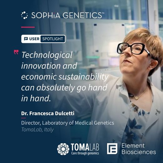 SOPHiA GENETICS user spotlight: a laboratory director at TomaLab, Italy, quoted saying technological innovation and economic sustainability can go hand in hand.